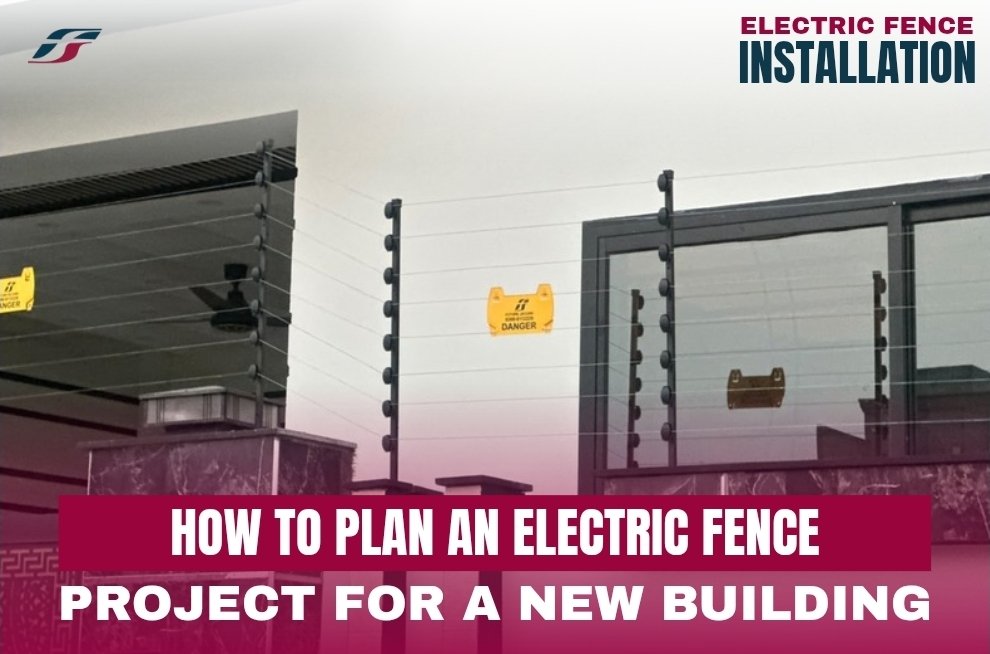 How to Plan an Electric Fence Project for a New Building